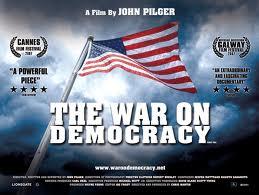 The War On Democracy by John Pilger (angolul)