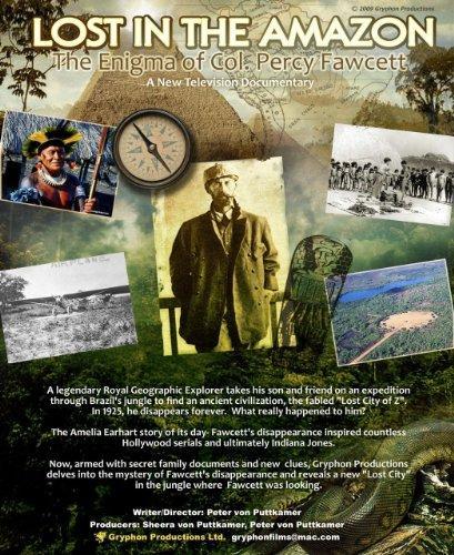 Eltűnt Amazóniában - Percy Fawcett ezredes rejtélye