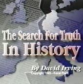 David Irving - Az igazság keresése a történelemben