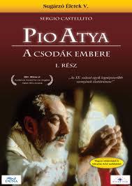 Pio Atya - A csodák embere (Padre Pio)