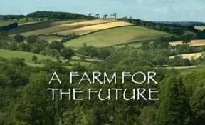 Farm for the Future - BBC Dokumentary 2009 (angolul)