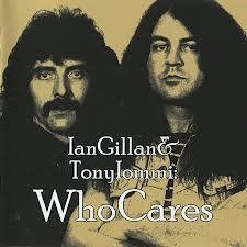 WhoCares - Ian Gillan & Tony Iommi