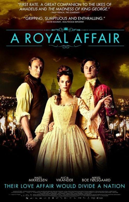 Egy veszedelmes viszony (En kongelig affaere / A Royal Affair)