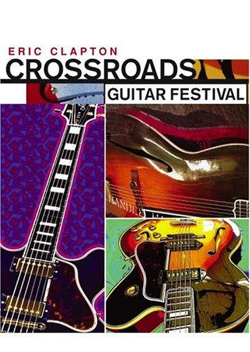 Eric Clapton Crossroads Guitar Festival 2004