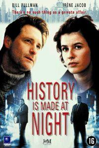 Éjszaka írt történelem (History Is Made at Night)