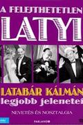 A felejthetetlen Latyi - Latabár Kálmán legjobb jelenetei