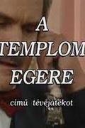 A templom egere