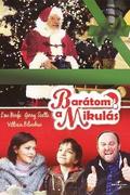 Barátom, a Mikulás (Il mio amico Babbo Natale)
