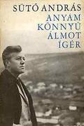 Anyám könnyű álmot ígér