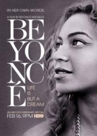 Beyoncé: Az élet csak egy álom (Beyonce: Life Is But a Dream)