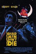 Egy hulla múlva itt vagyok (dead men don't die)
