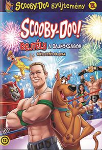 Scooby-Doo! Rejtély a bajnokságon (Scooby-Doo! WrestleMania Mystery)