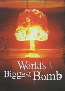 A világ legnagyobb bombája (National Geographic: World's Biggest Bomb)