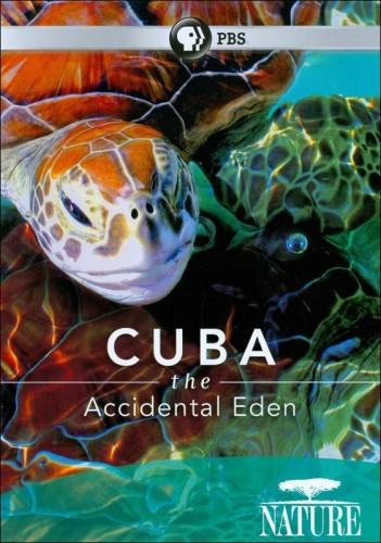 Kuba, az utolsó édenkert (Cuba: Accidental eden)
