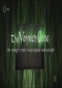 A Vojnich kód - A világ legrejtélyesebb kézirata (Das Voynich-Rätsel - Die geheimnisvollste Handschrift der Welt)