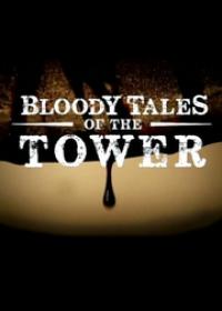 A Tower véres meséi (Bloody Tales of the Tower)