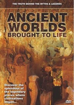 Életre kelt ókori világ - Eltűnt világok titkai