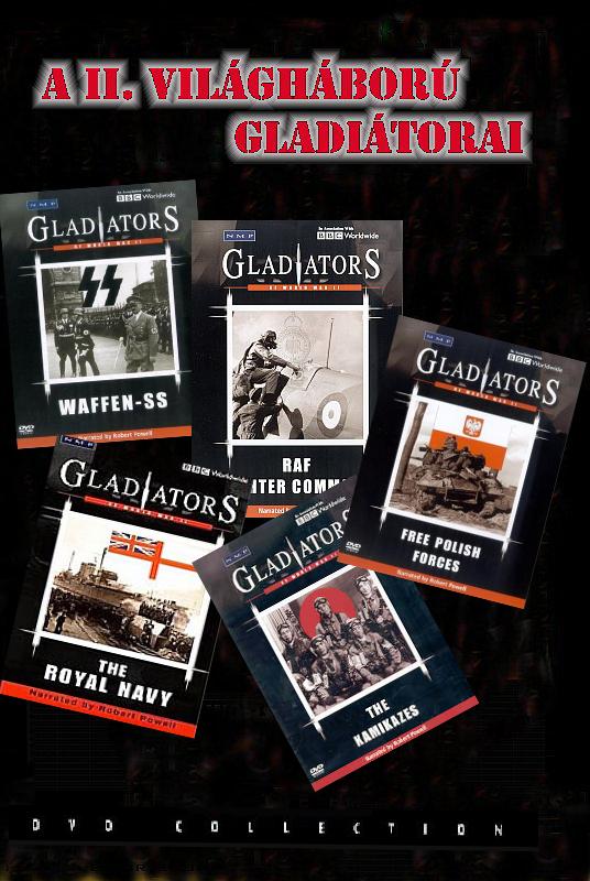 A II. világháború gladiátorai (Gladiators of World War II)