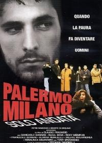 Palermo - Milánó, egyszeri utazás /Palermo - Milano solo andata/