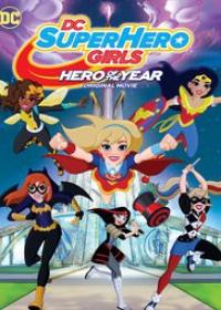 Tini szuperhősök: Az év hőse (DC SuperHero Girls: Hero of the Year, 2016)