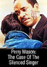 Perry Mason: Az elhallgattatott énekes esete  (Perry Mason: The Case of the Silenced Singer)