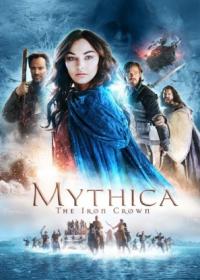 Mythica: A vaskorona legendája /Mythica: The Iron Crown/
