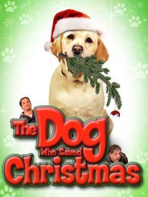 A kutya, aki megmentette a karácsonyt /Dog Who Saved Christmas/