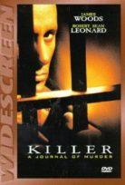 Killer - Egy sorozatgyilkos naplója /Killer: A Journal of Murder/