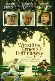 Hemingway és én /Wrestling Ernest Hemingway/