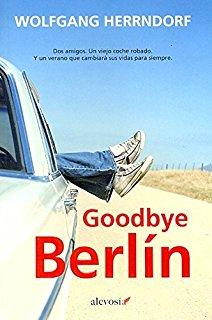 Goodbye Berlin (Tschick) 2016.