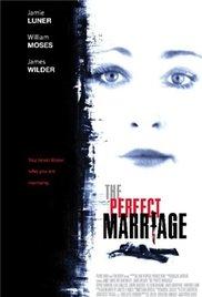 Gyilkos társak /The Perfect Marriage/ 2006.