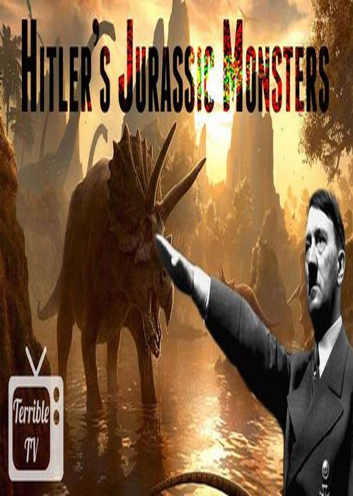 Hitler Jurassic Parkja (Hitler's Jurassic Monsters)