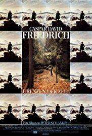 Caspar David Friedrich, avagy A kor béklyói /Caspar David Friedrich - Grenzen der Zeit/