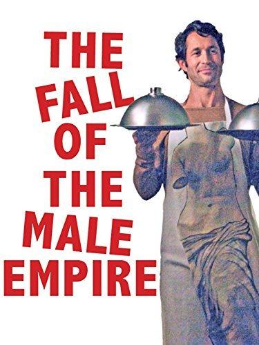 A hím birodalom bukása (Ősember a mentorom) /Le déclin de l'empire masculin (The Fall Of The Male Empire)/