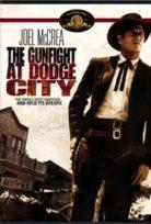 Lövöldözés Dodge City-ben /The Gunfight at Dodge City/