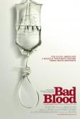Halált hozó csodaszer (Bad Blood: A Cautionary Tale) 2010.
