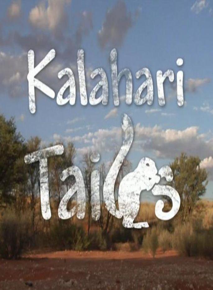 A Kalahári  Szőrmókjai/Sivatagi Show mókusokkal /A Kalahari Tail/