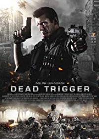 Halálosztag /Dead Trigger/ 2017.