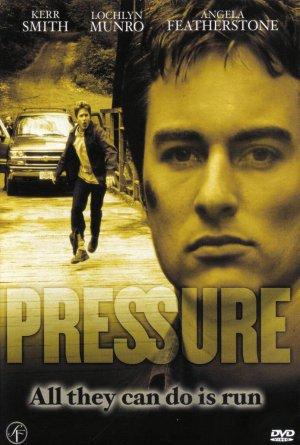 Nyomás alatt (Pressure) 2002.
