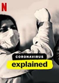 Van rá magyarázat: A koronavírus (Coronavirus, Explained) 2020.