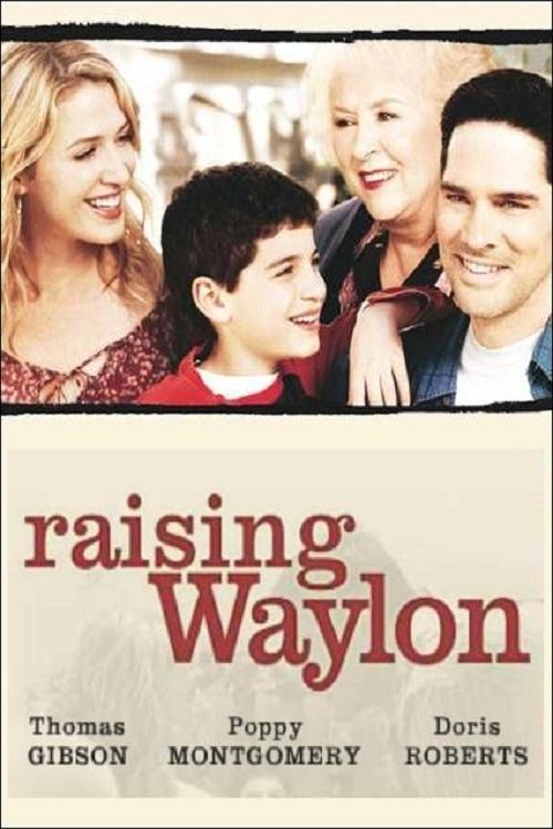 Családot örökségbe (Raising Waylon)
