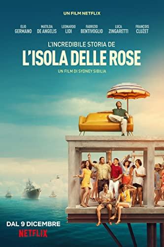 Rózsa-sziget (L'incredibile storia dell'isola delle rose) 2020.