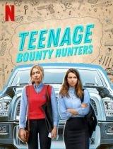 Tinédzser fejvadászok (Teenage Bounty Hunters)
