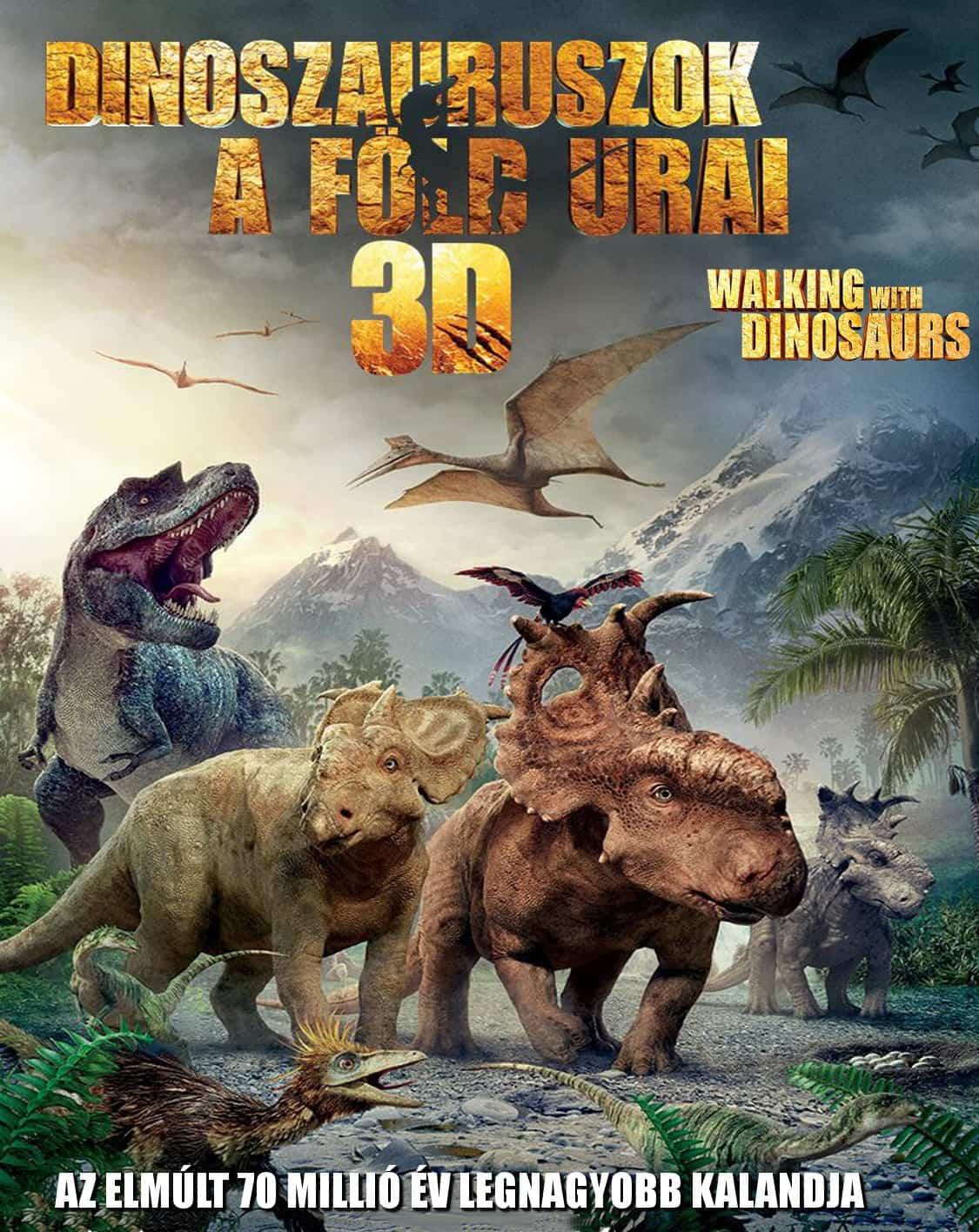 Dinoszauruszok a föld urai (Walking with Dinosaurs 3D) 2013.