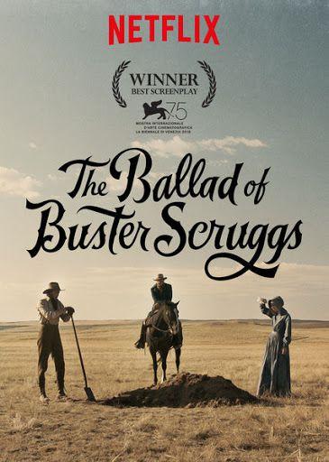 Buster Scruggs balladája (The Ballad of Buster Scruggs) 2018.