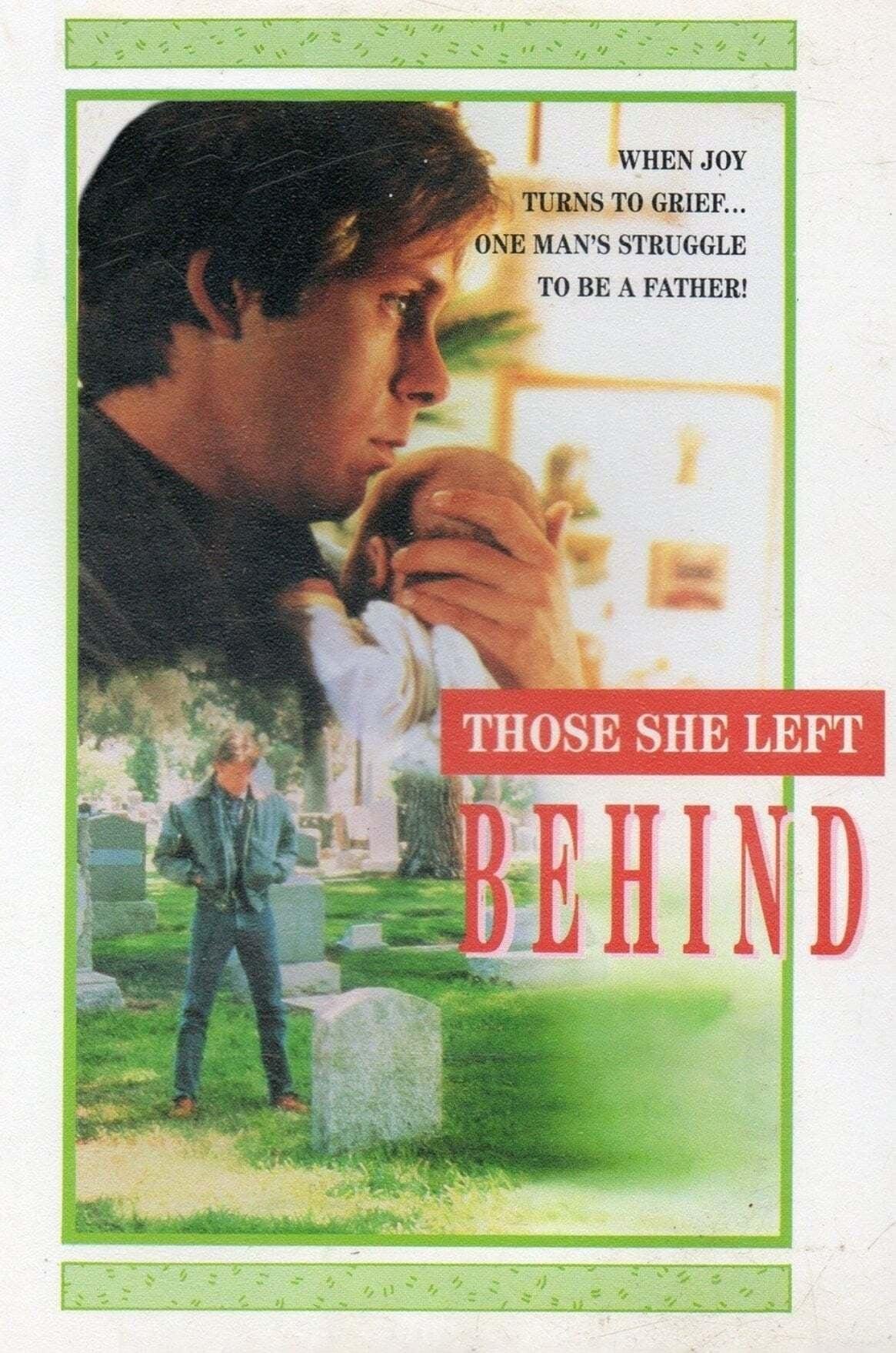 Az élet nélküle (Those She Left Behind) 1989.