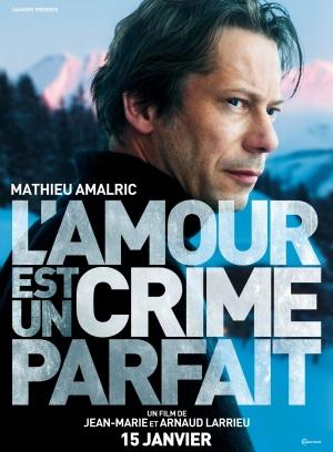 Tökéletes szerelmi bűntény (L'amour est un crime parfait) 2013.