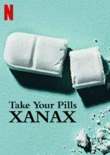 Vedd be a gyógyszered: Xanax (Take Your Pills: Xanax) 2022.