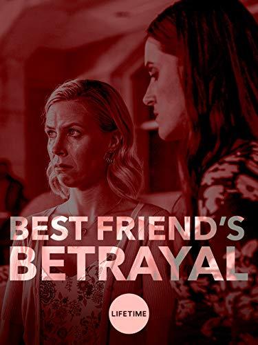 Megszállott barátság (Best Friend's Betrayal) 2019.