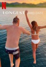 A leghosszabb randi (Longest Third Date) 2023.